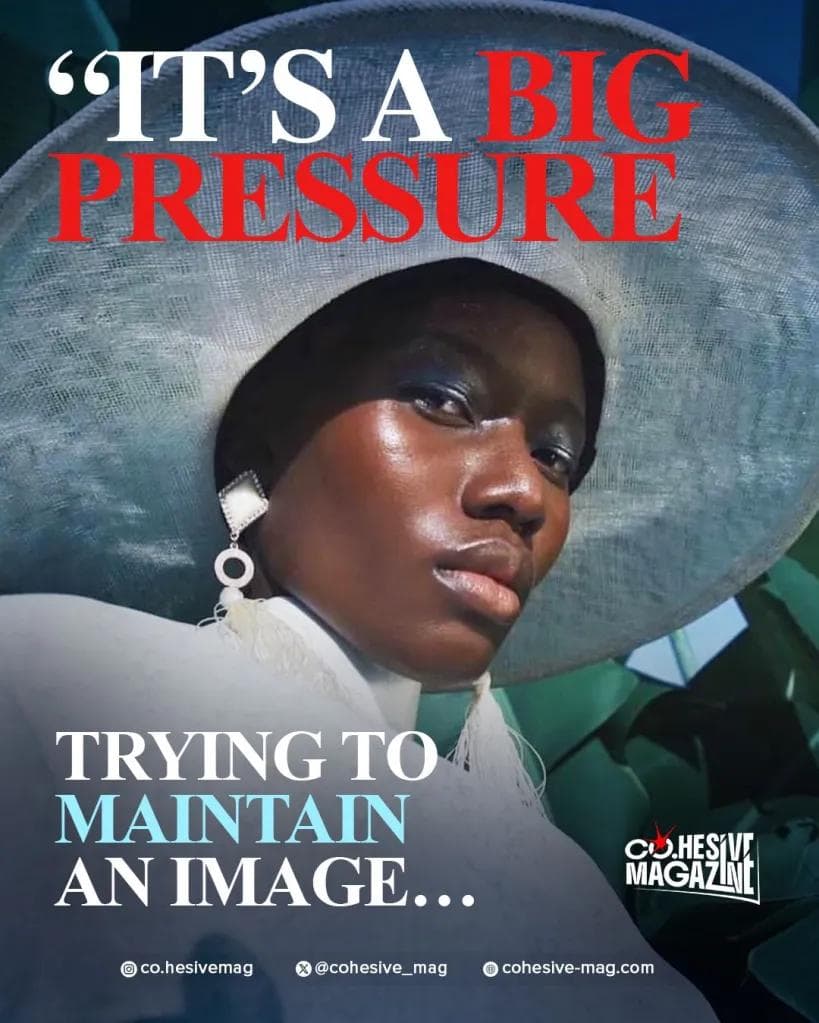 A Big Pressure Trying To Maintain An Image – Helena.
