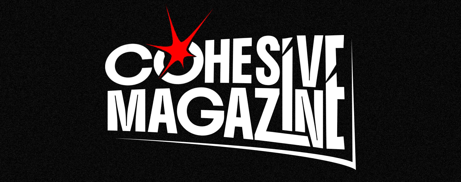 Cohesive Magazine