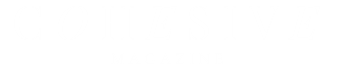 Cohesive Magazine